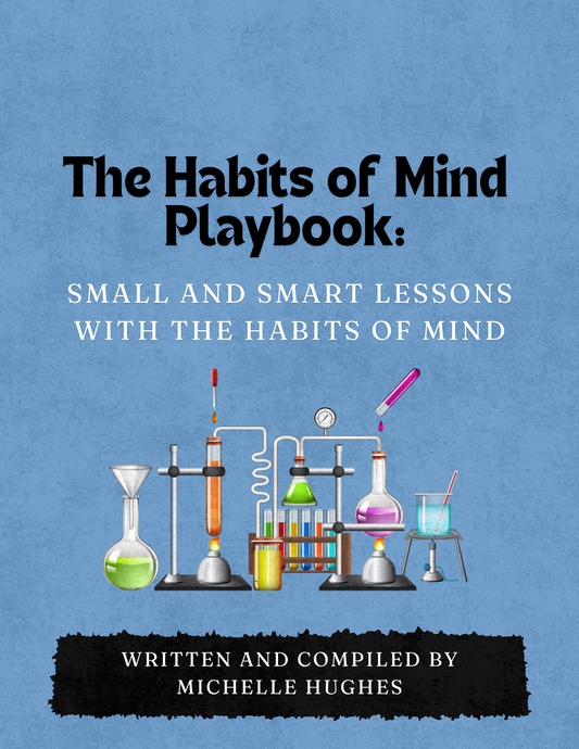 The Habits of Mind Playbook: Small and Smart Lessons with the Habits of Mind